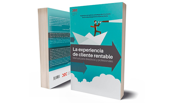 Manual La Experiencia de Cliente Rentable - Publicaciones DEC