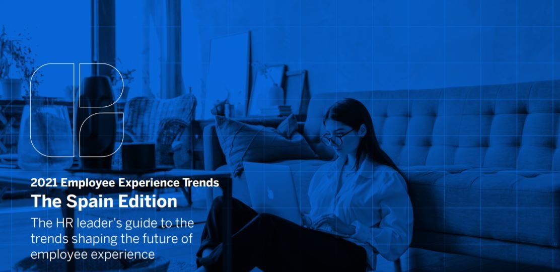 2021 Employee Experience Trends - The Spain Edition