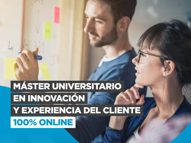 master universitario en innovacion y experiencia de cliente UNIR